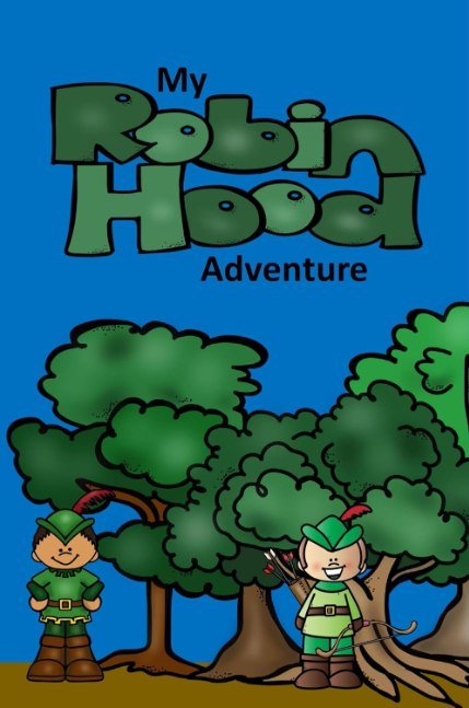 My Robin Hood Adventure