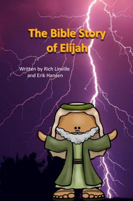 The Bible Story of Elijah (Bible for Children)