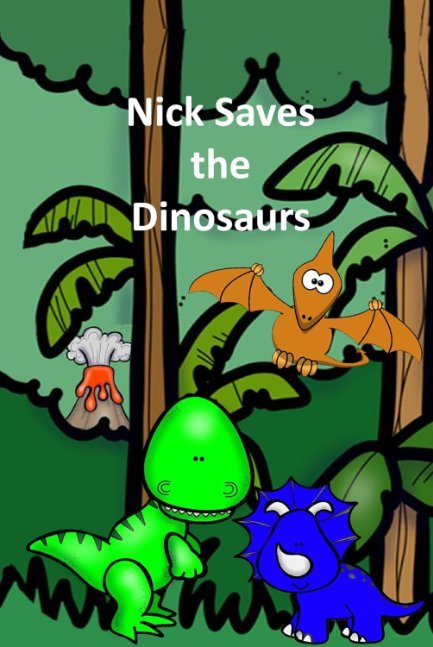 Nick Saves the Dinosaurs