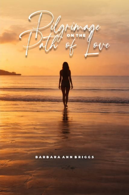 Pilgrimage on the Path of Love