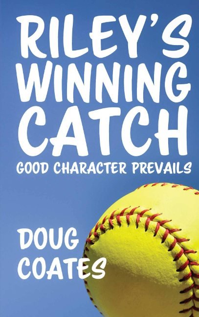 Riley's Winning Catch, Good Character Prevails