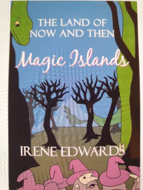 The Land of Now and Then     Magic Islands Series Book 3